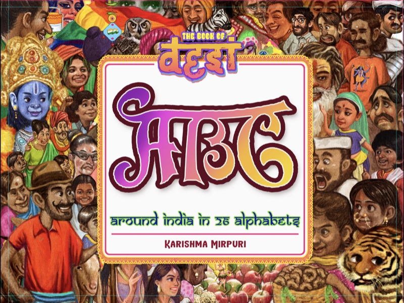 The Book of Desi ABC — Around India in 26 Alphabets by Karishma Mirpuri — vibrant book cover with Indian cultural illustrations